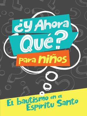 cover image of ¿Y ahora qué? Para niños